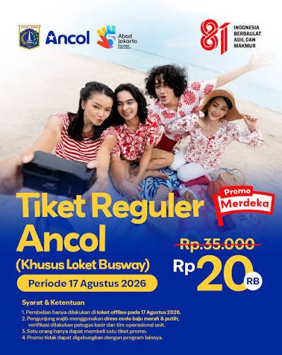Promo 17 Agustus 2026 Ancol: Tiket Masuk Hanya Rp20.000