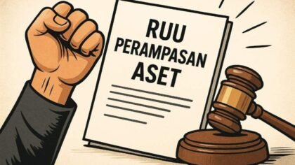 RUU Perampasan Aset Mendesak, Aktivis Ingatkan Potensi Bumerang bagi Masyarakat